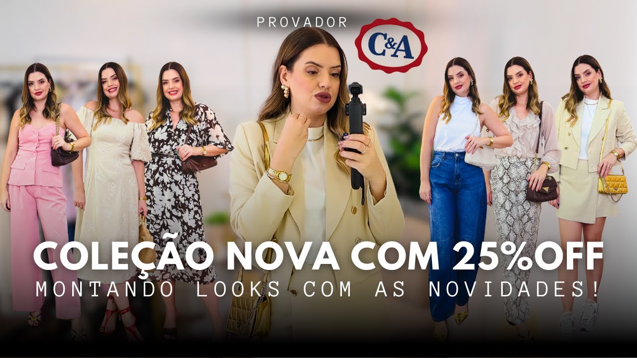 Provador em casa: Montando looks com a nova coleção da C&A. E tudo com 25%OFF!