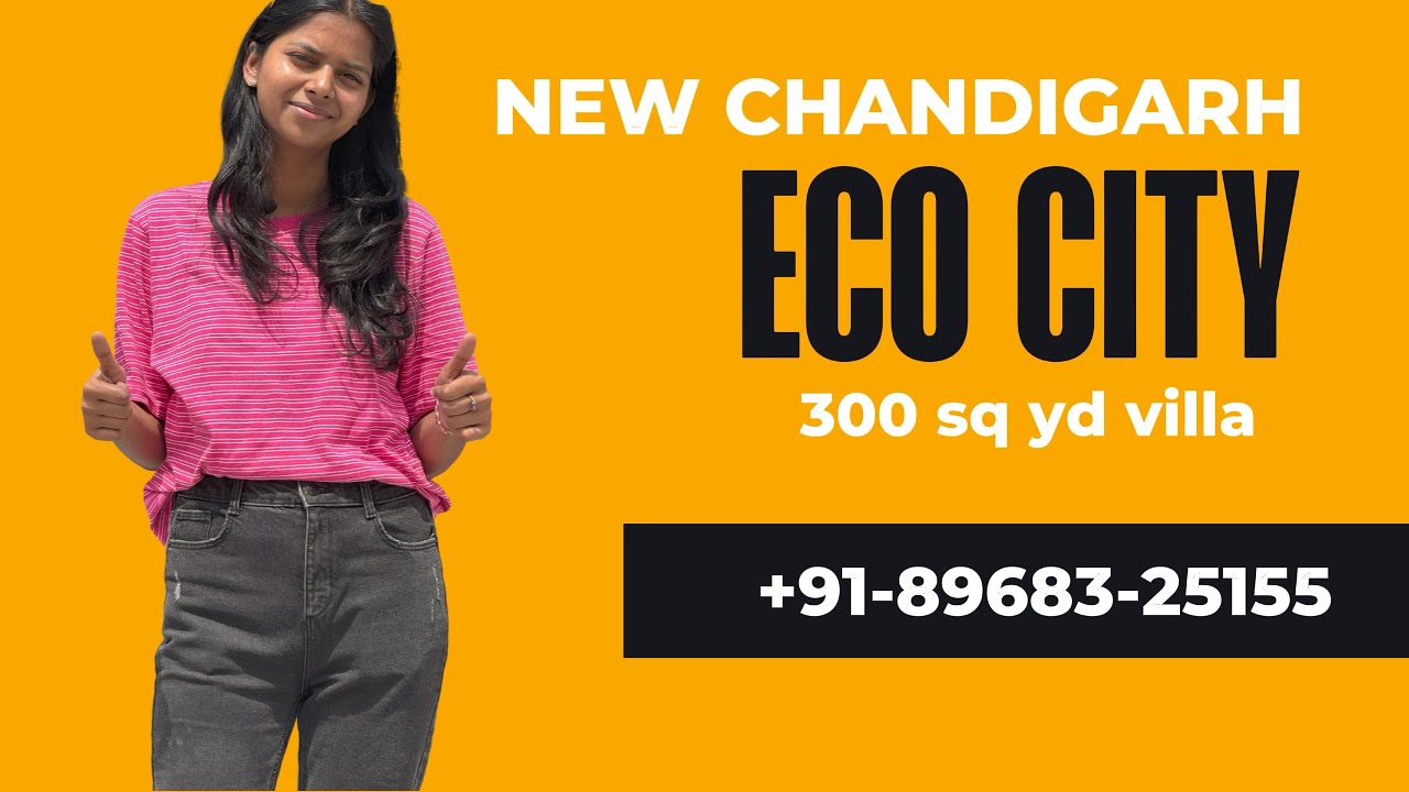 New Chandigarh || Eco City Phase 1 GMADA 300 sq yd villa || Kuljinder Bhatti || +91-89683-25155