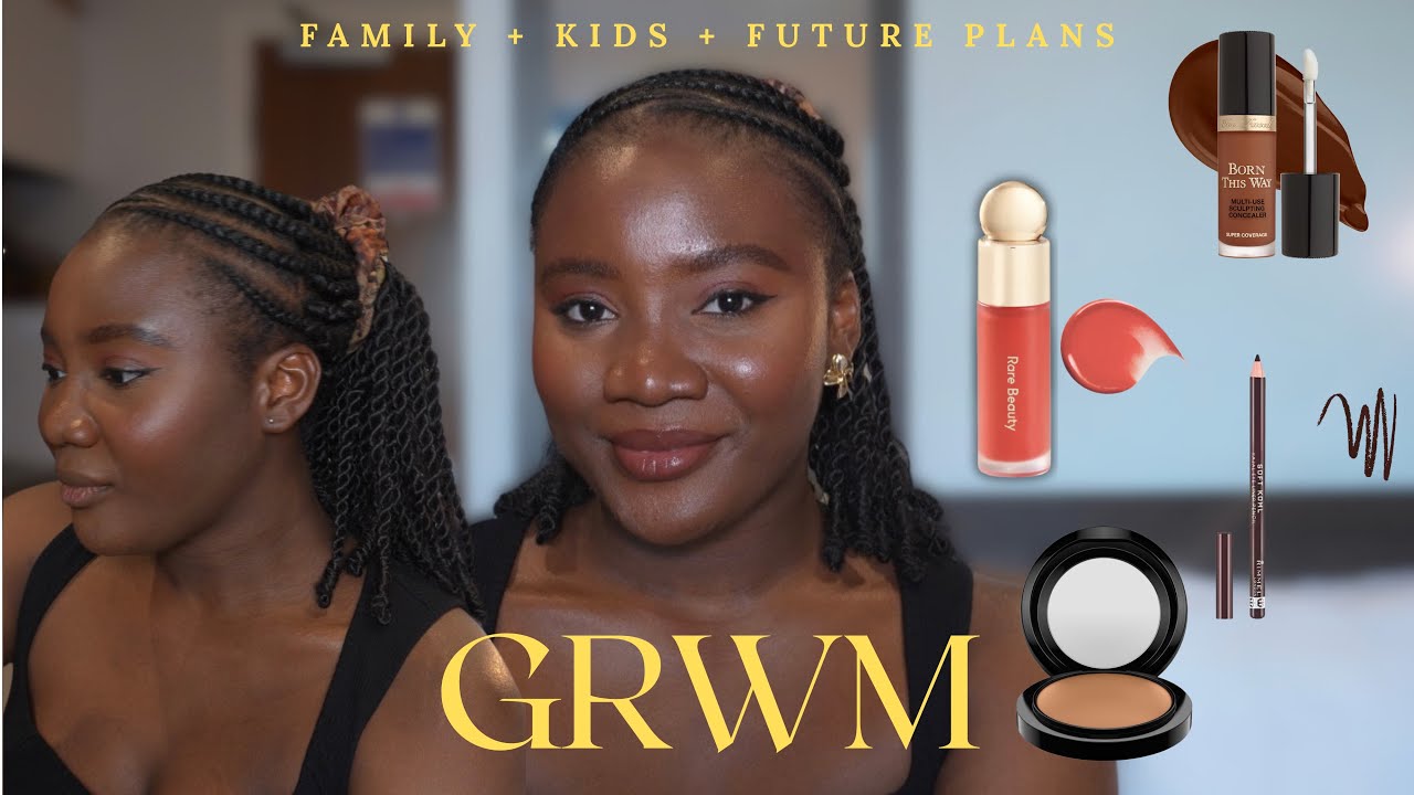 GRWM : DO I WANT TO GET MARRIED? + FAMILY? + KIDS? | DO MY MAKEUP WITH ME | LET'S TALK!
