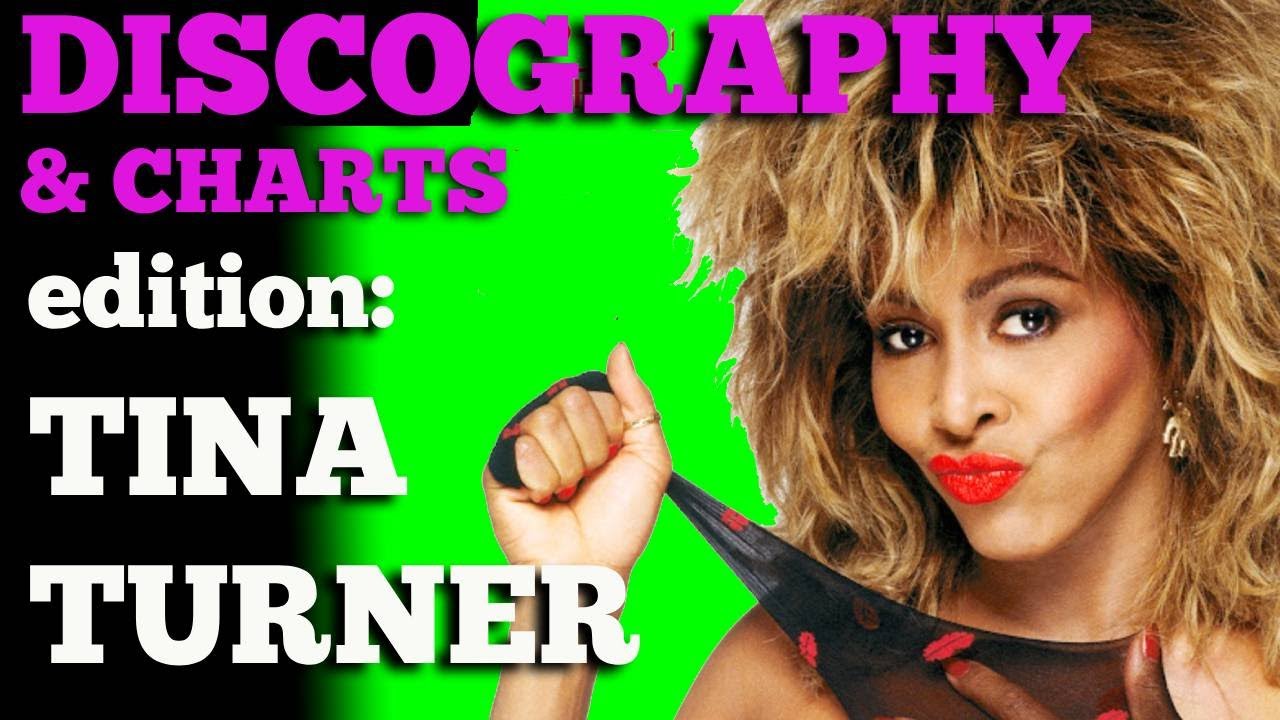 DISCOGRAPHY & CHARTS - (Edition:  TINA TURNER)