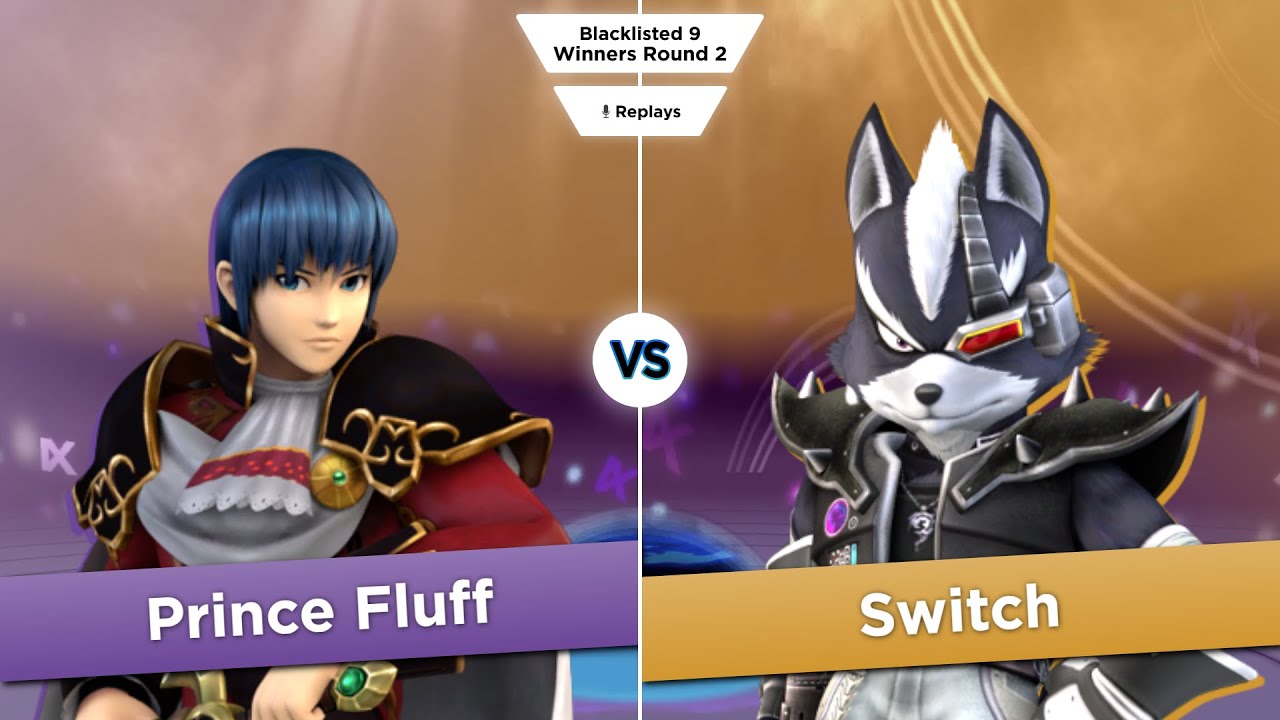 Blacklisted 9 WR2 - Prince Fluff (Marth) vs Switch (Wolf)
