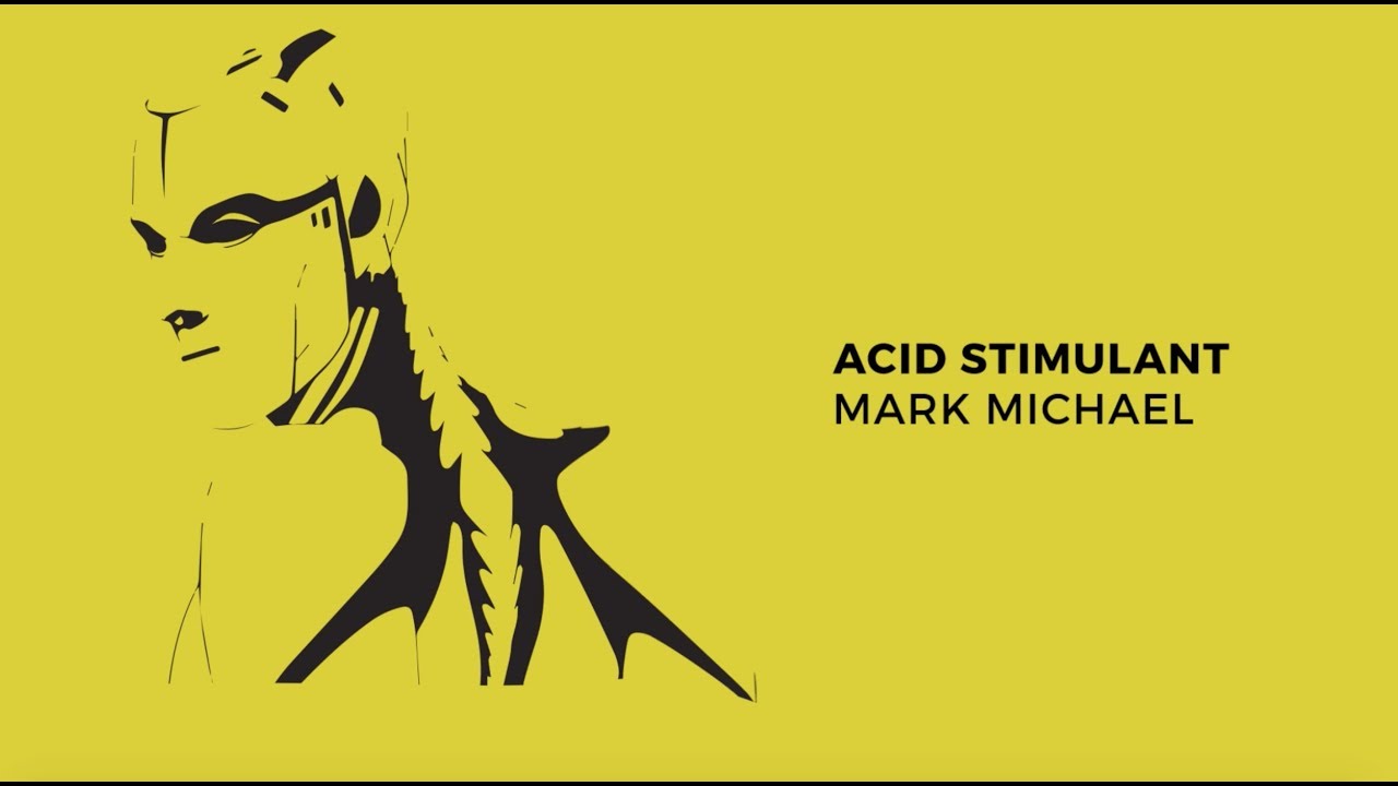 Mark Michael - Acid Stimulant