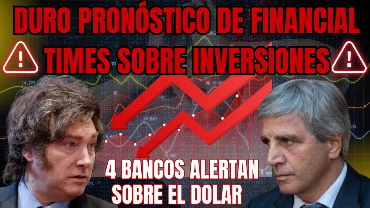 Alerta económica: el Financial Times desconfía de Argentina y el dólar genera preocupación
