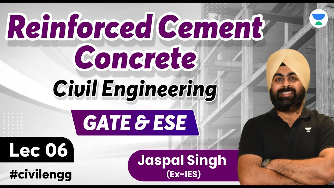 Reinforced Cement Concrete-06 | GATE & ESE | Civil Engineering | Jaspal Singh (Ex.IES) #civilengg