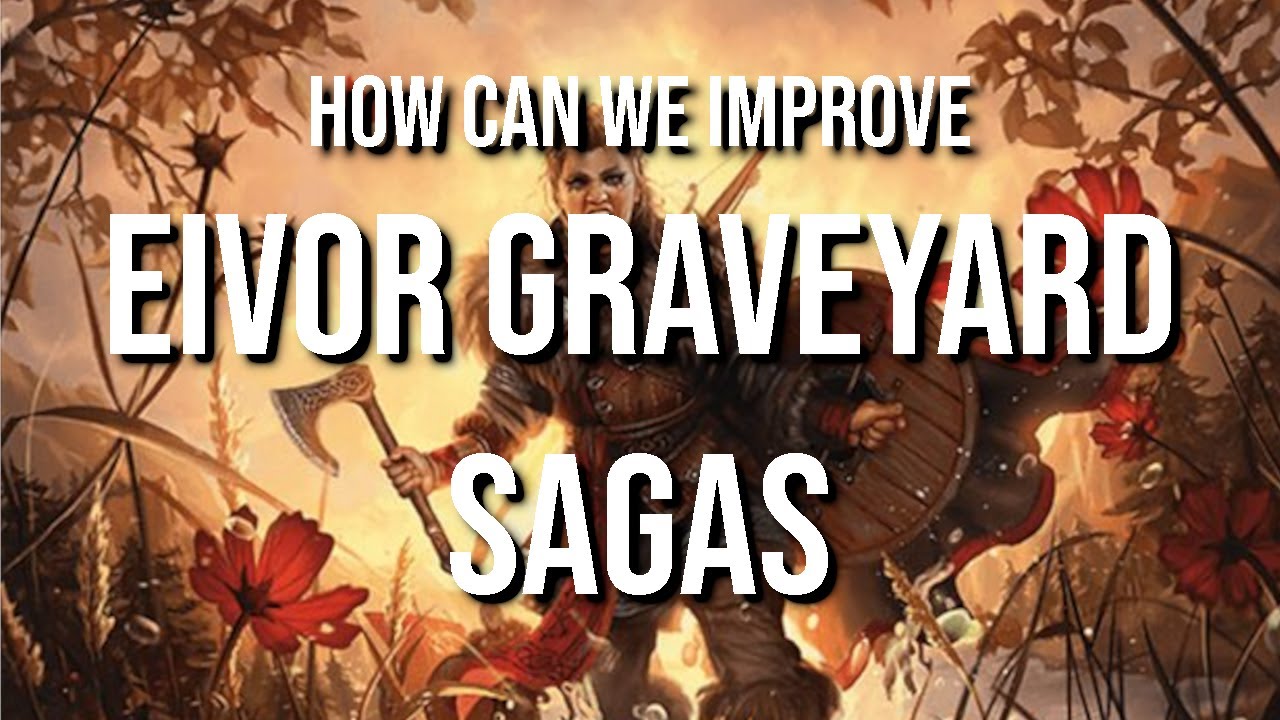 EDH Deck Assist - Eivor Wolf Kissed Graveyard Sagas
