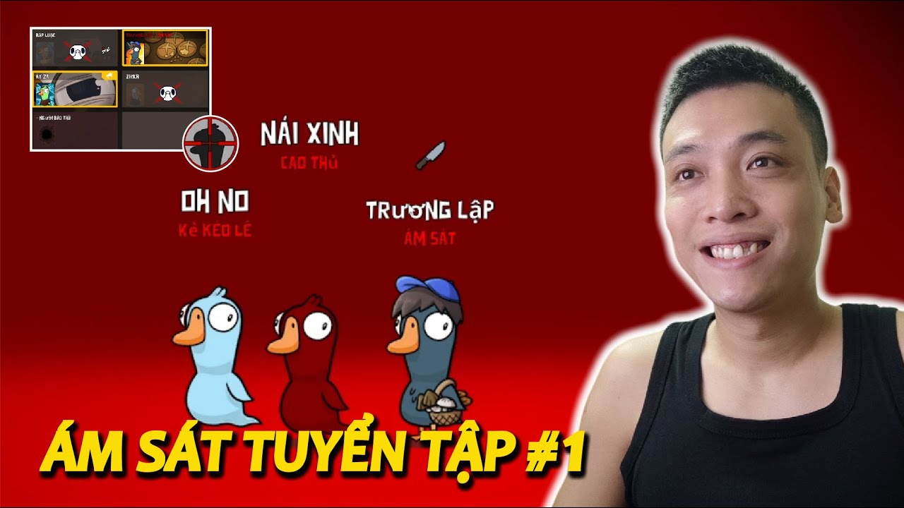 (Goose Goose Duck) &Aacute;m s&aacute;t tuyển tập v&agrave; nghệ thuật khều Role - Phần 1