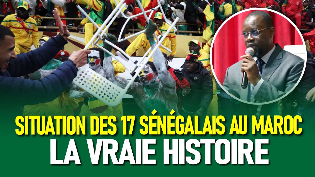 La vraie Histoires de la Vidéos sur les 17 supporters sénégalaisa avec Sonko au Maroc