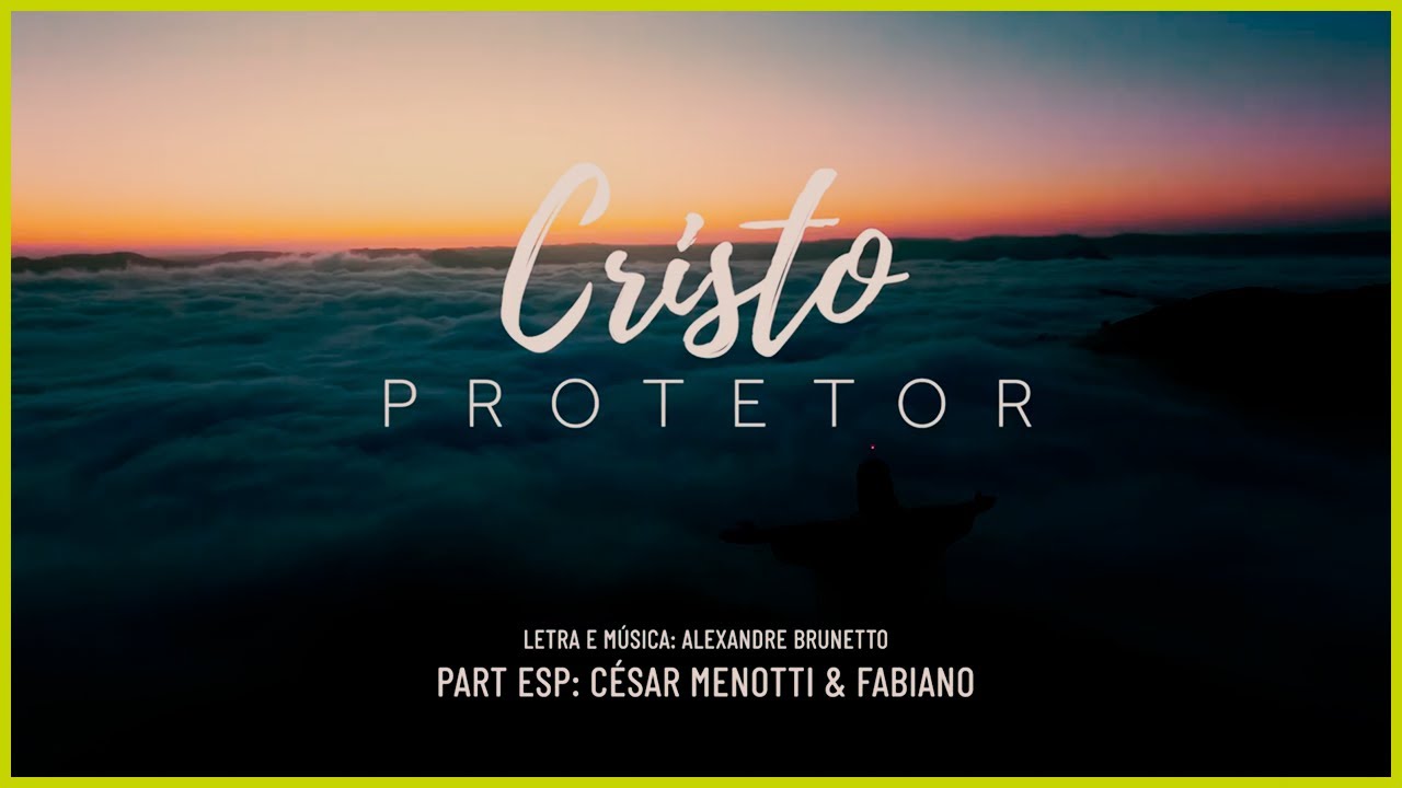CRISTO PROTETOR (Clipe Oficial)