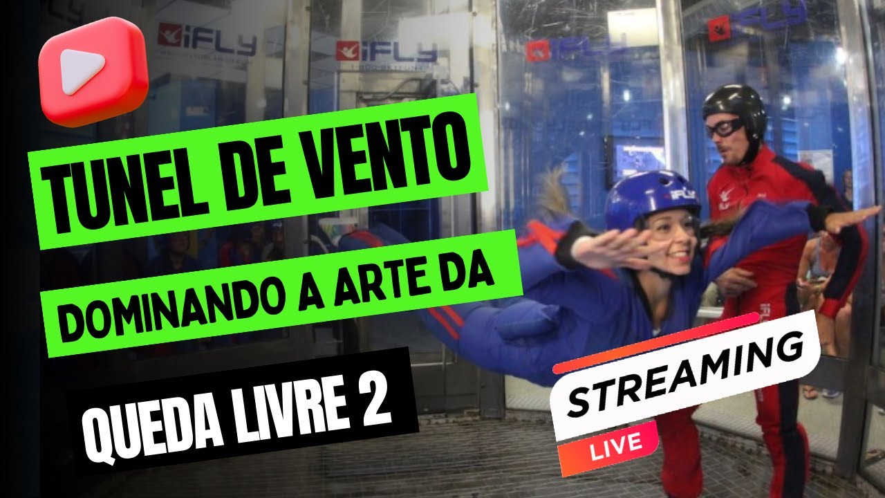 Dominando a Arte da Queda Livre: A Importância do Tunel de Vento