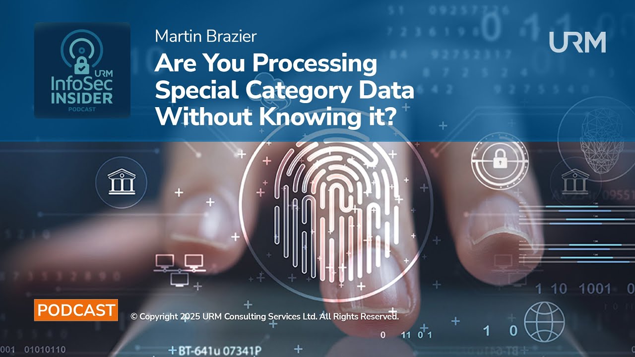 InfoSec Insider Podcast - Are you Processing Special Category Personal Data Without Knowing It?