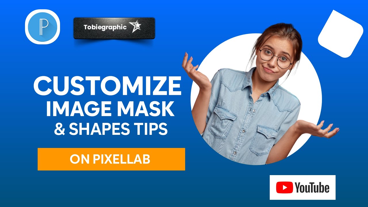 How To Mask mage into  Customized shapes in pixellab ( Simple tips and tricks ) Masking images