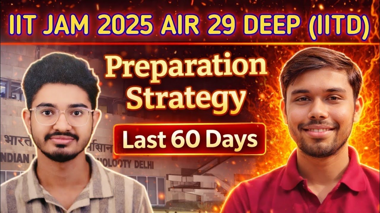 How to Prepare for IIT JAM 2026 (Strategy + Tips) by Jam topper