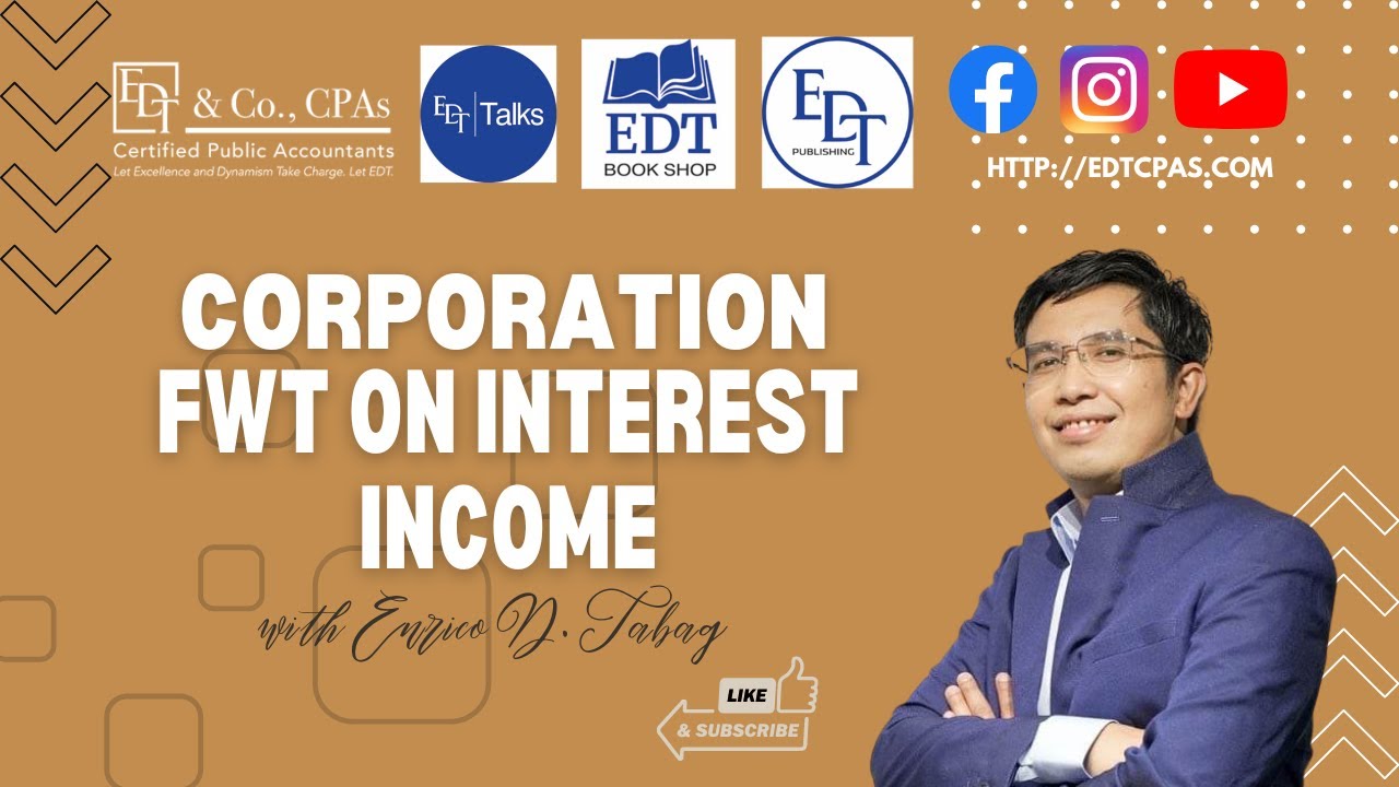 CORPORATION - FWT on Interest Income