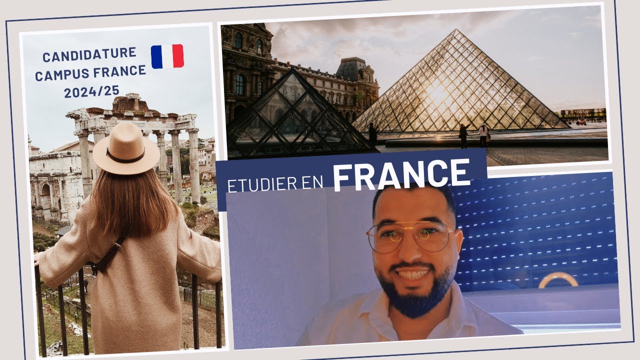 Etudes en France : Les Clés d'une Candidature Campus France Réussie pour 2024/2025  السر لنجاح طلبك