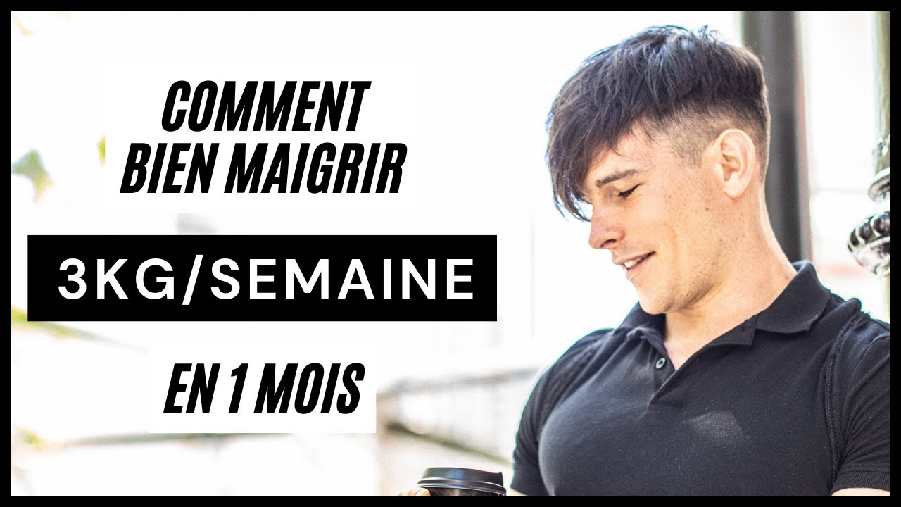 Comment Bien Maigrir En 1 Mois | 3 Kilos / Semaine (Pour D&eacute;butants)
