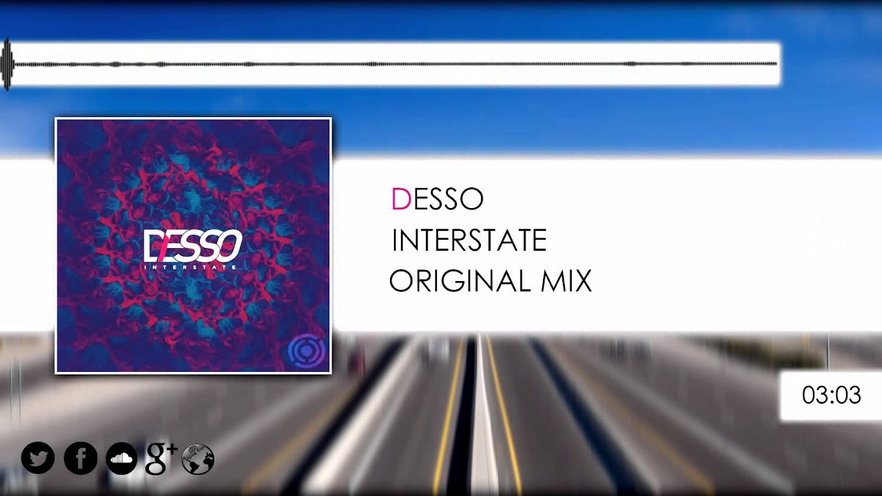 Desso - Interstate (Original Mix)