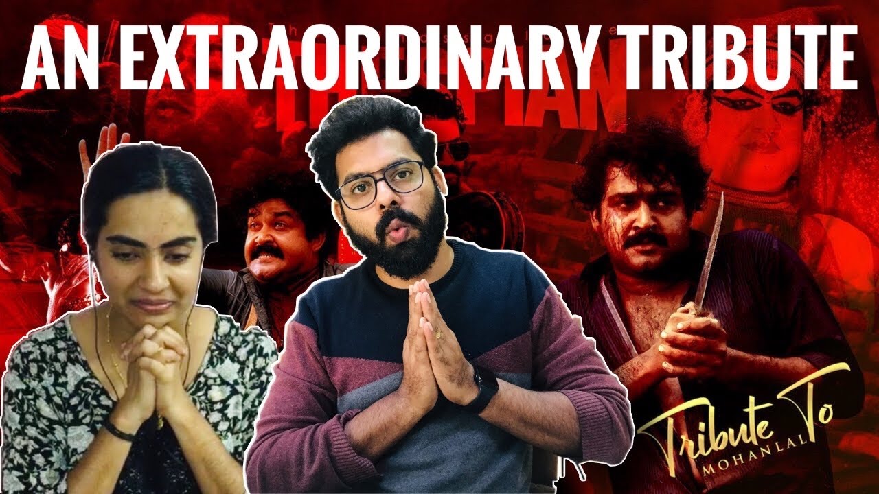 The Unassailable Thespian REACTION | Tribute to Mohanlal Aka Lalettan |  | Pranav Sri Prasad