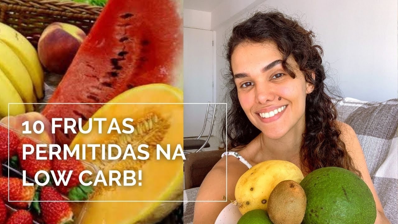 10 FRUTAS PERMITIDAS NA LOW CARB  |  Vamos as Compras!