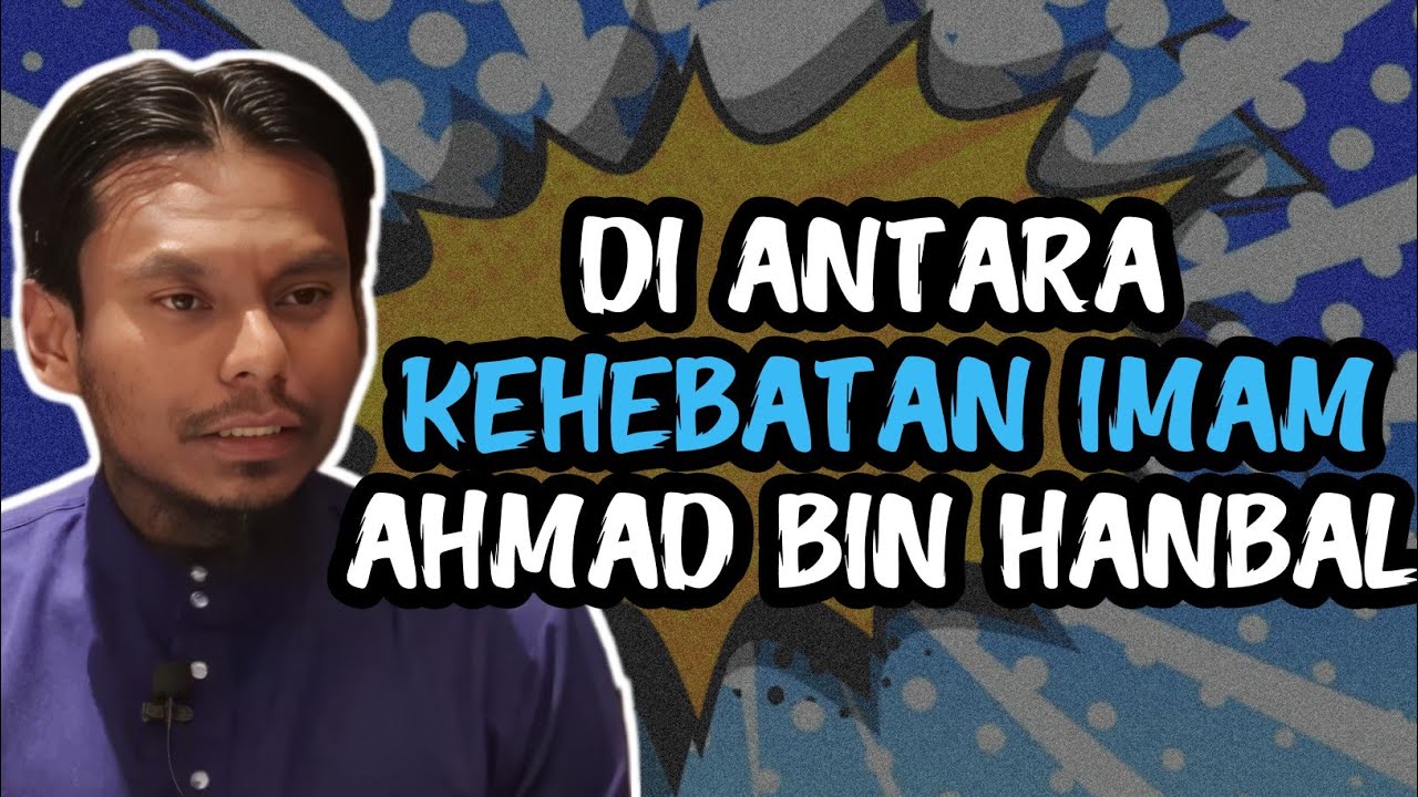 DI ANTARA KEHEBATAN IMAM AHMAD BIN HANBAL || USTAZ SALMAN ALI