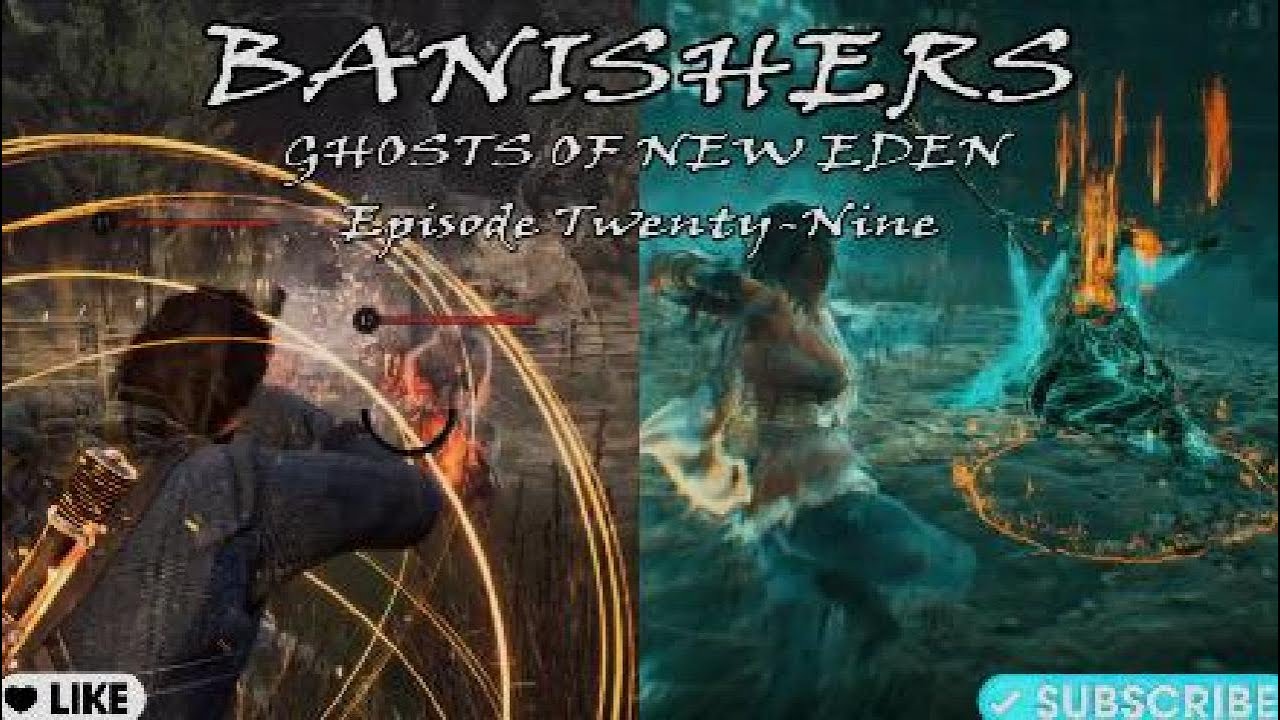 BANISHERS Ghosts of New Eden - Episode 29 - #playstation 