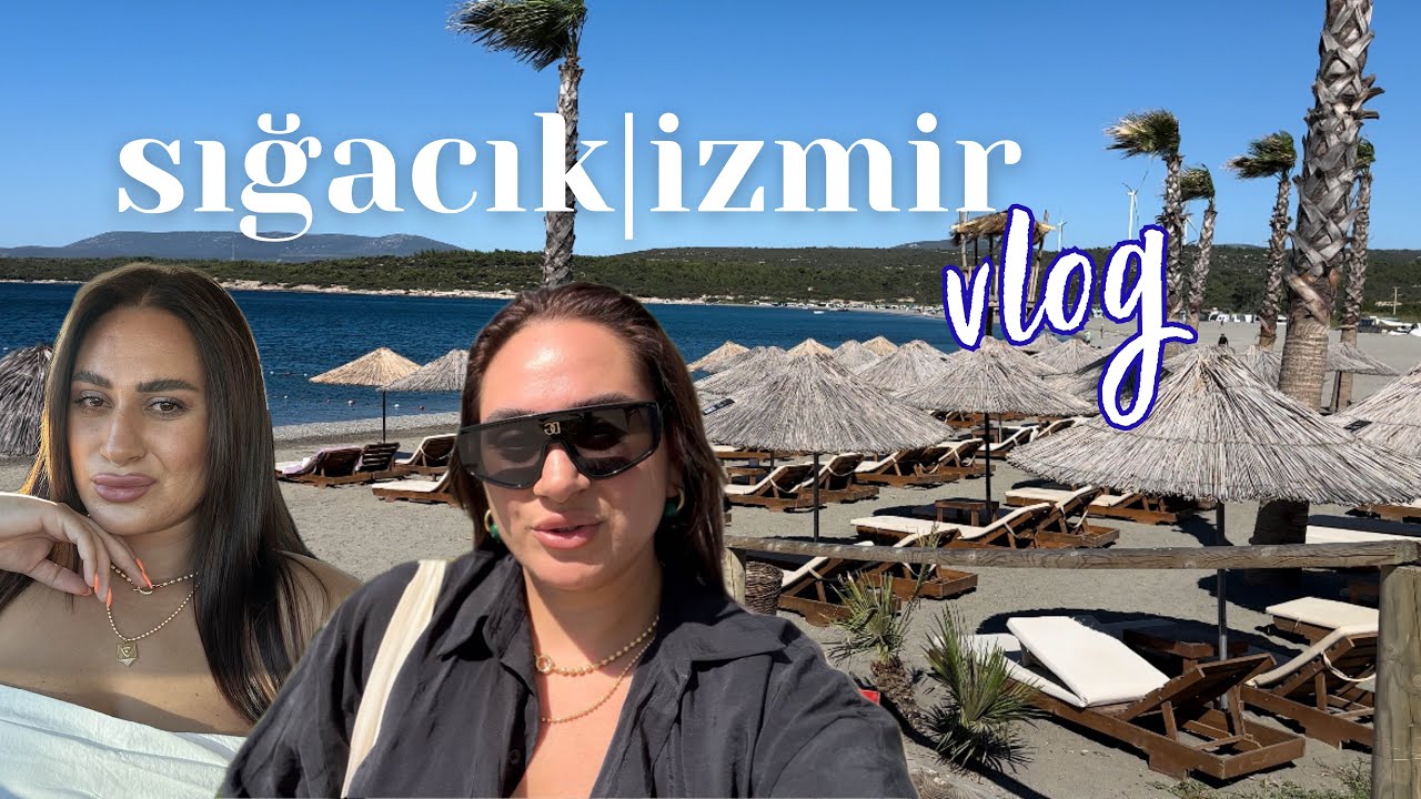 SIĞACIK, İZMİR VLOG☀️💙| en uygun beachi buldum, Sığacık&rsquo;ta ne yenir?, Seferihisar vlog