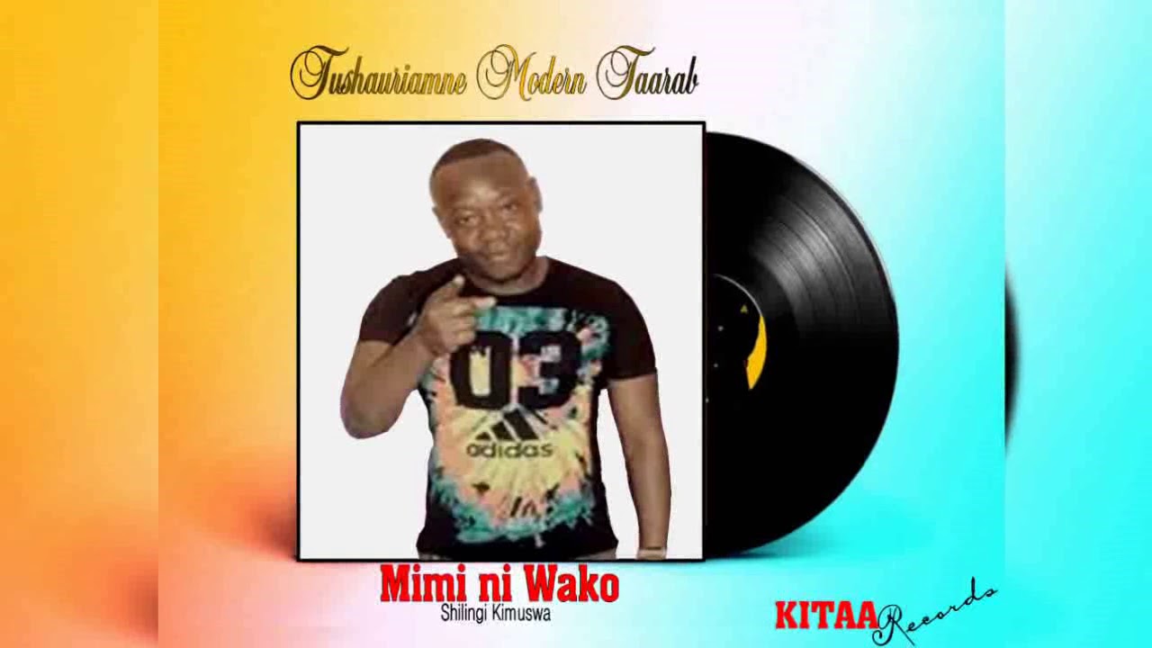 mimi ni wako   Shilingi Kimuswa official Audio