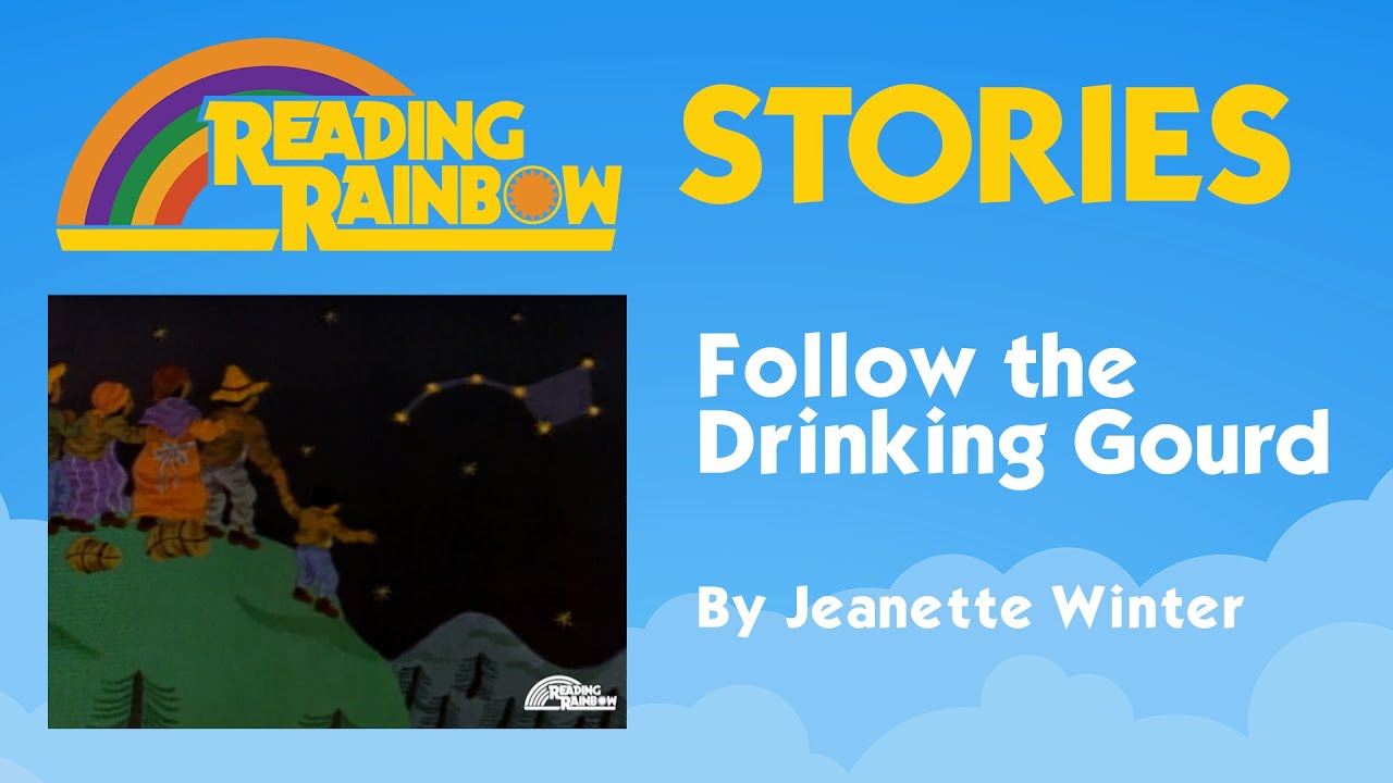 Follow the Drinking Gourd STORY