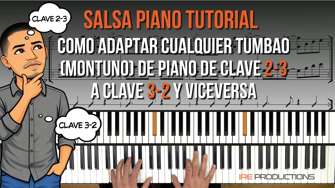 Adapta cualquier Tumbao (Montuno) de Piano de Clave 2-3 a 3-2 y viceversa  🎹 Salsa Piano Tutorial