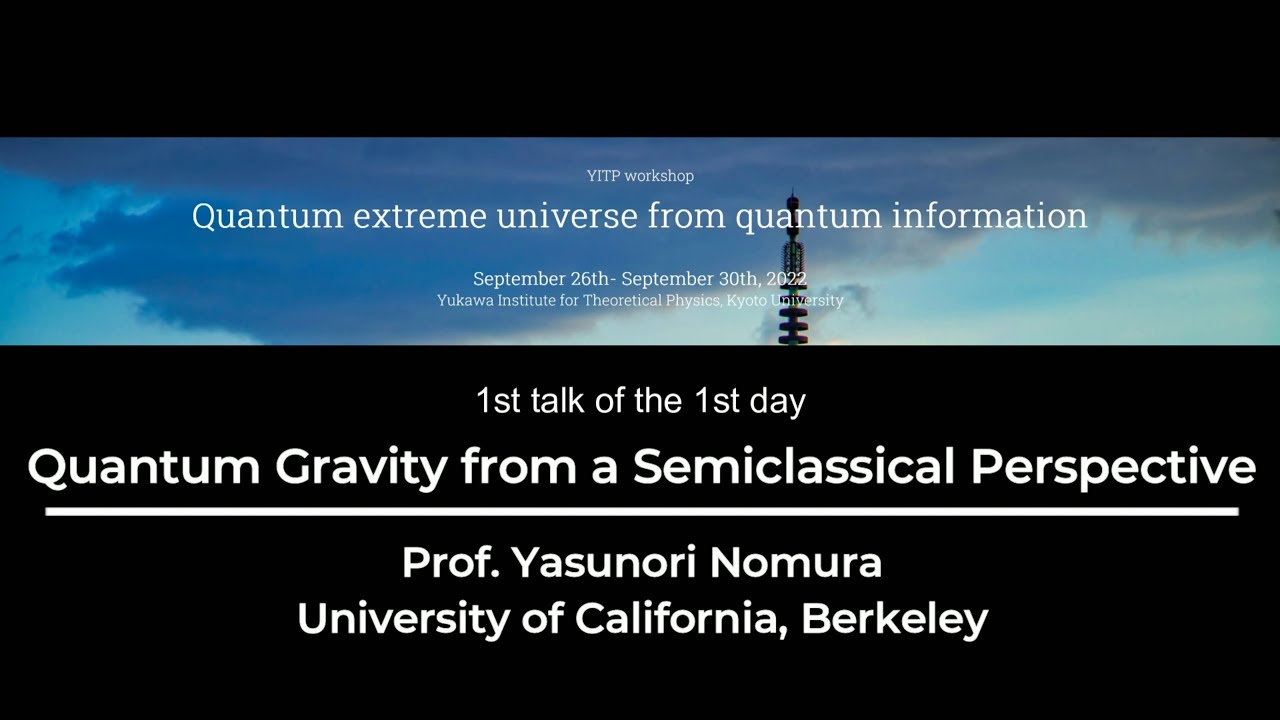 Quantum Gravity from a Semiclassical Perspective by Yasunori Nomura