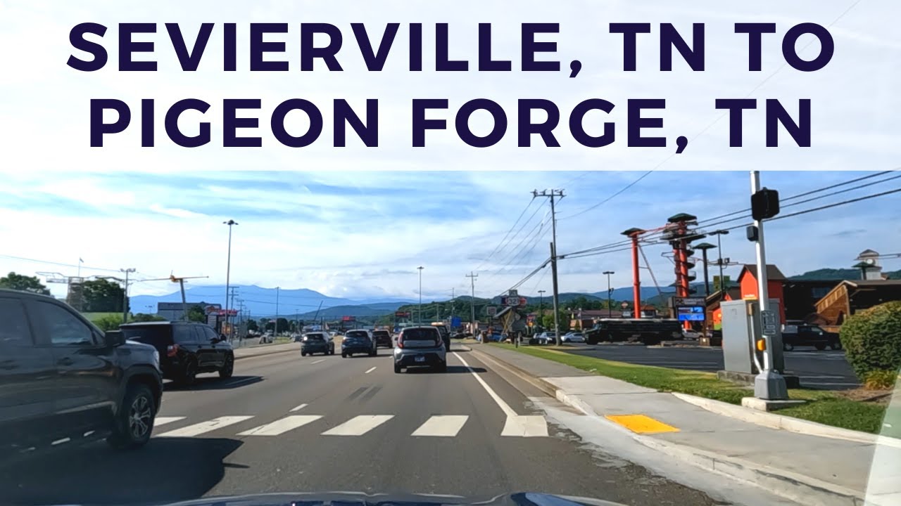 Driving from Sevierville, TN to Pigeon Forge, TN