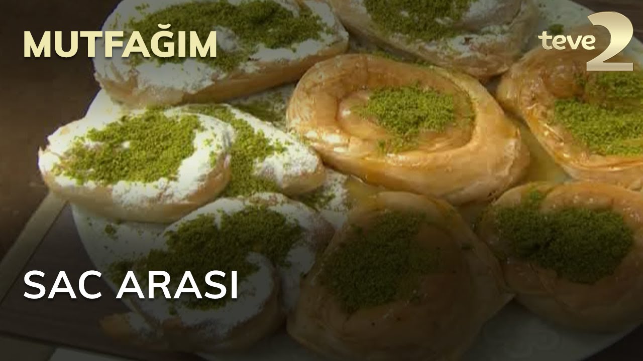 Mutfağım: Sac Arası