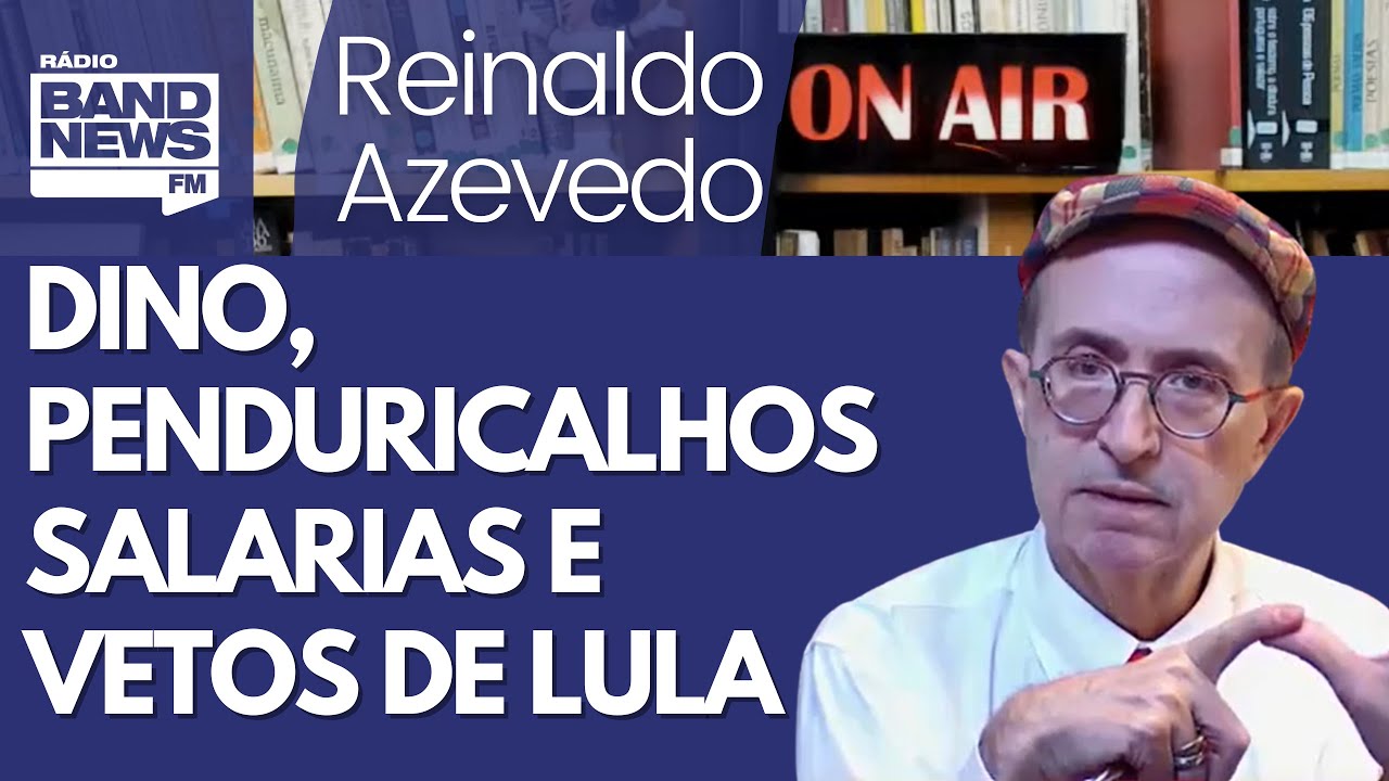 Reinaldo – Dino breca penduricalhos salariais; ora próximo de Motta, Lula só vetará em último caso