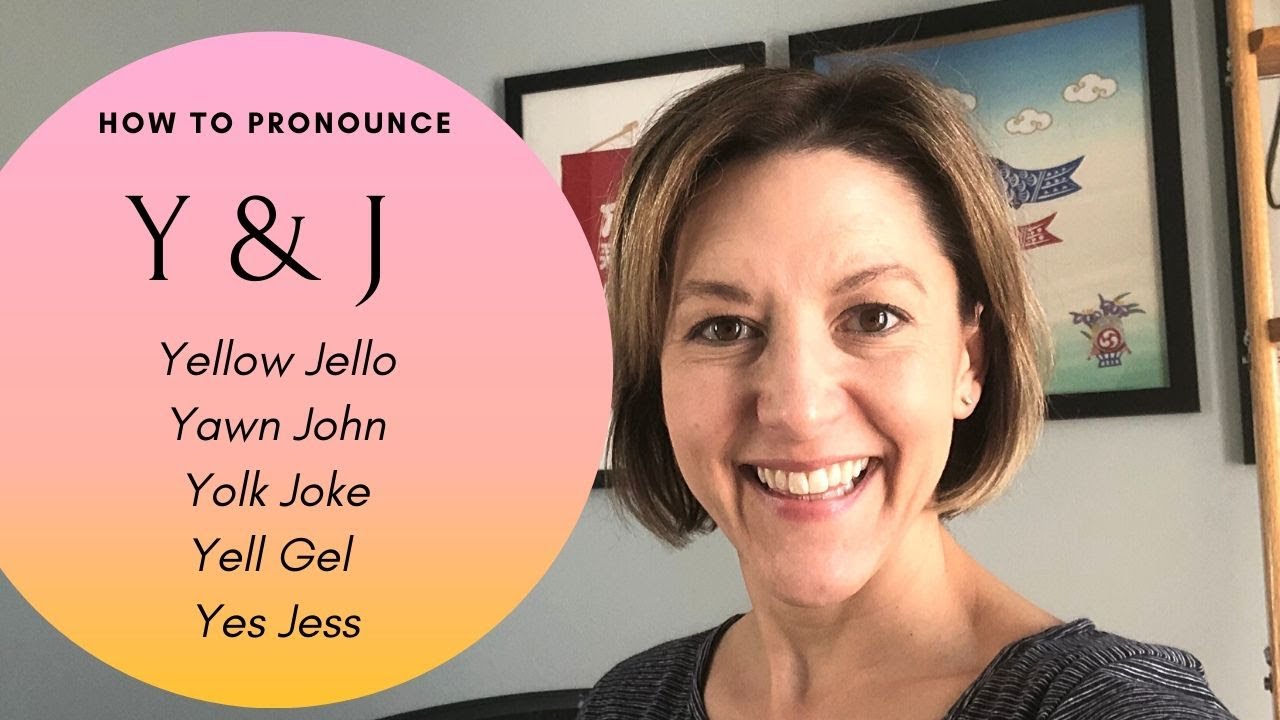Y and J English Pronunciation YELLOW JELLO | YAWN JOHN | YOLK JOKE | YELL GEL | YES JESS | #english
