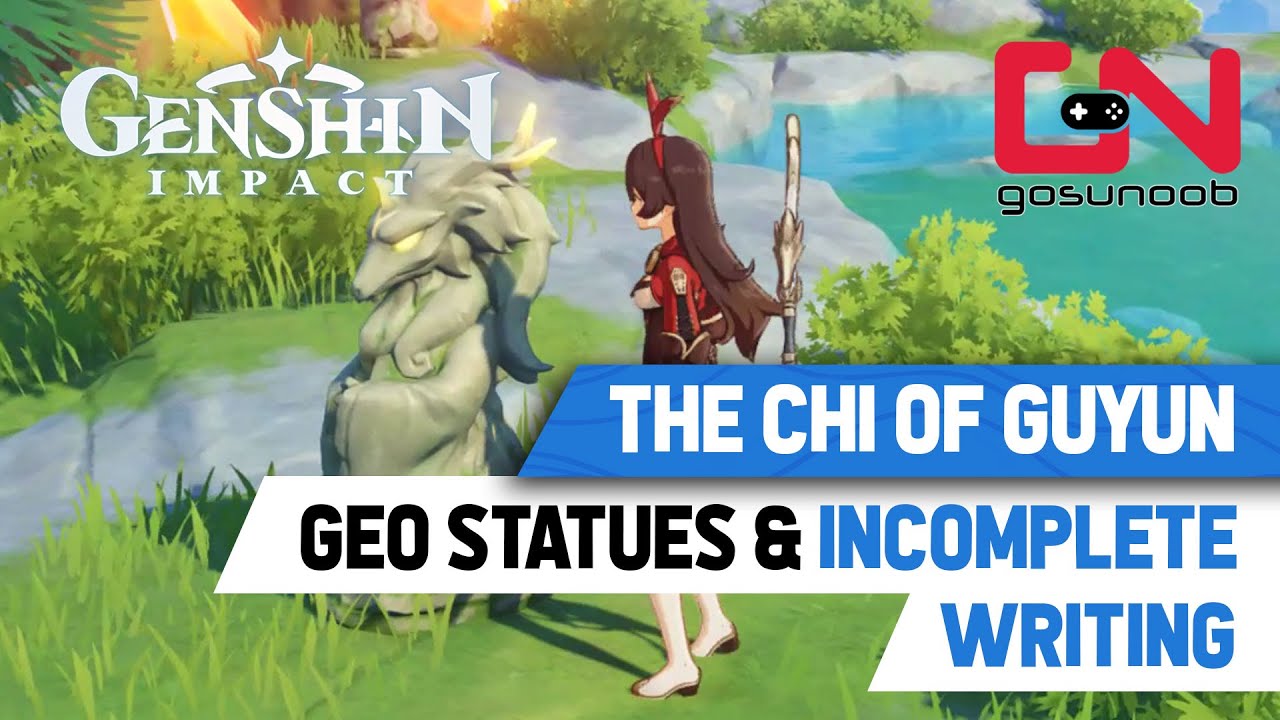 Genshin Impact Chi of Guyun Geo Statues & Incomplete Writing Quest Step #2