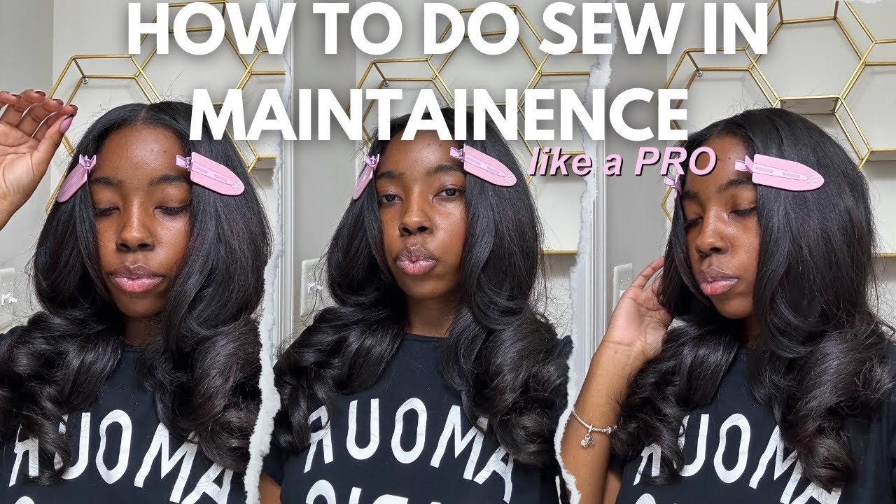 HOW TO DO YOUR OWN SEW-IN MAINTENANCE AT HOME