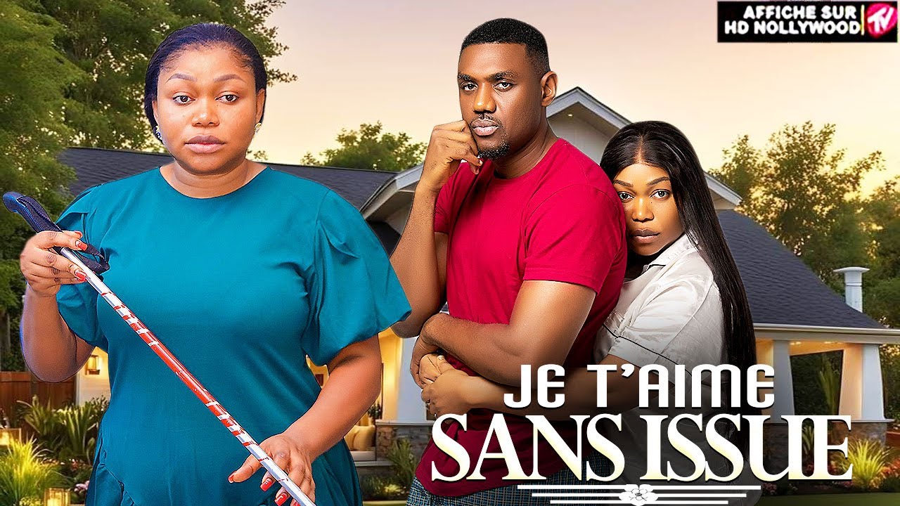 JE T’AIME SANA ISSUE (Ruth Kadiri, Eddie Watson): Film Nigerian En Francais Complete 2026