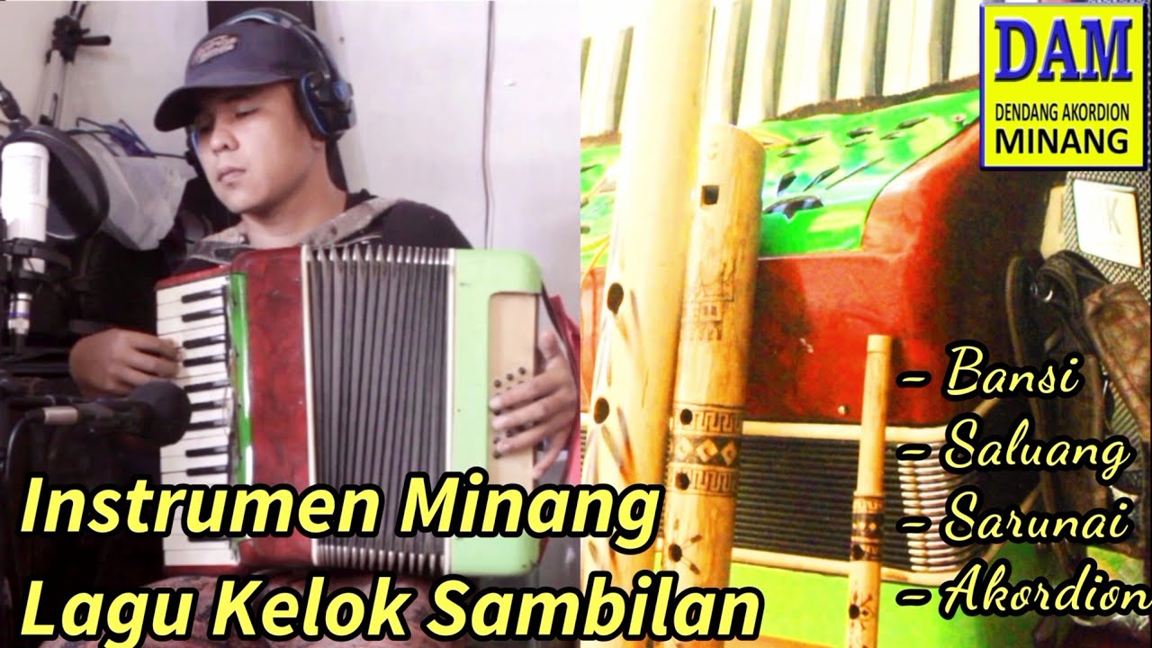 Kelok Sambilan - Instrumen Minang, II Bansi, Akordion, saluang, Sarunai,