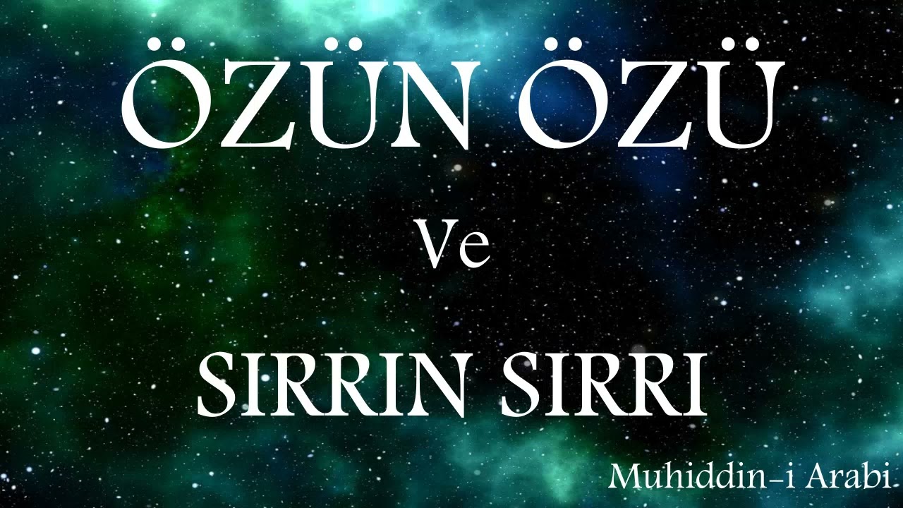 Özün Özü ve Sırrın Sırrı -Muhiddin-i Arabî (sesli kitap) #seslikitaphikaye #anlatım  #seslikitap