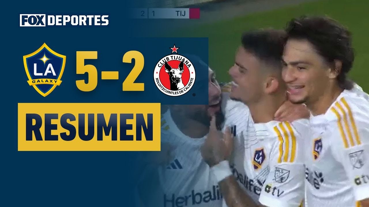 😳😯 ¡OTRA VICTORIA PARA LA MLS! | LA Galaxy 5-2 Club Tijuana | HIGHLIGHTS | Leagues Cup 2025
