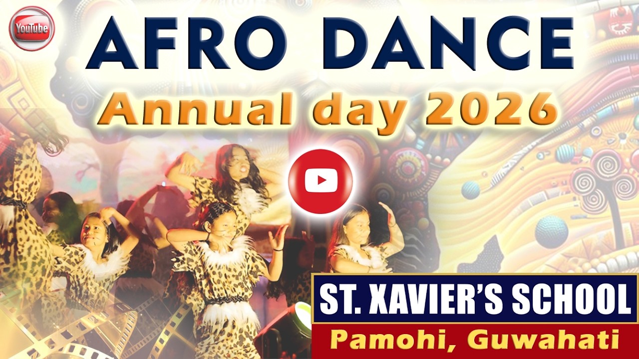 Afro dance | St. Xaviers school,  Pamohi Garchuk Guwahati Annual day 2026, | lokhra | Basistha