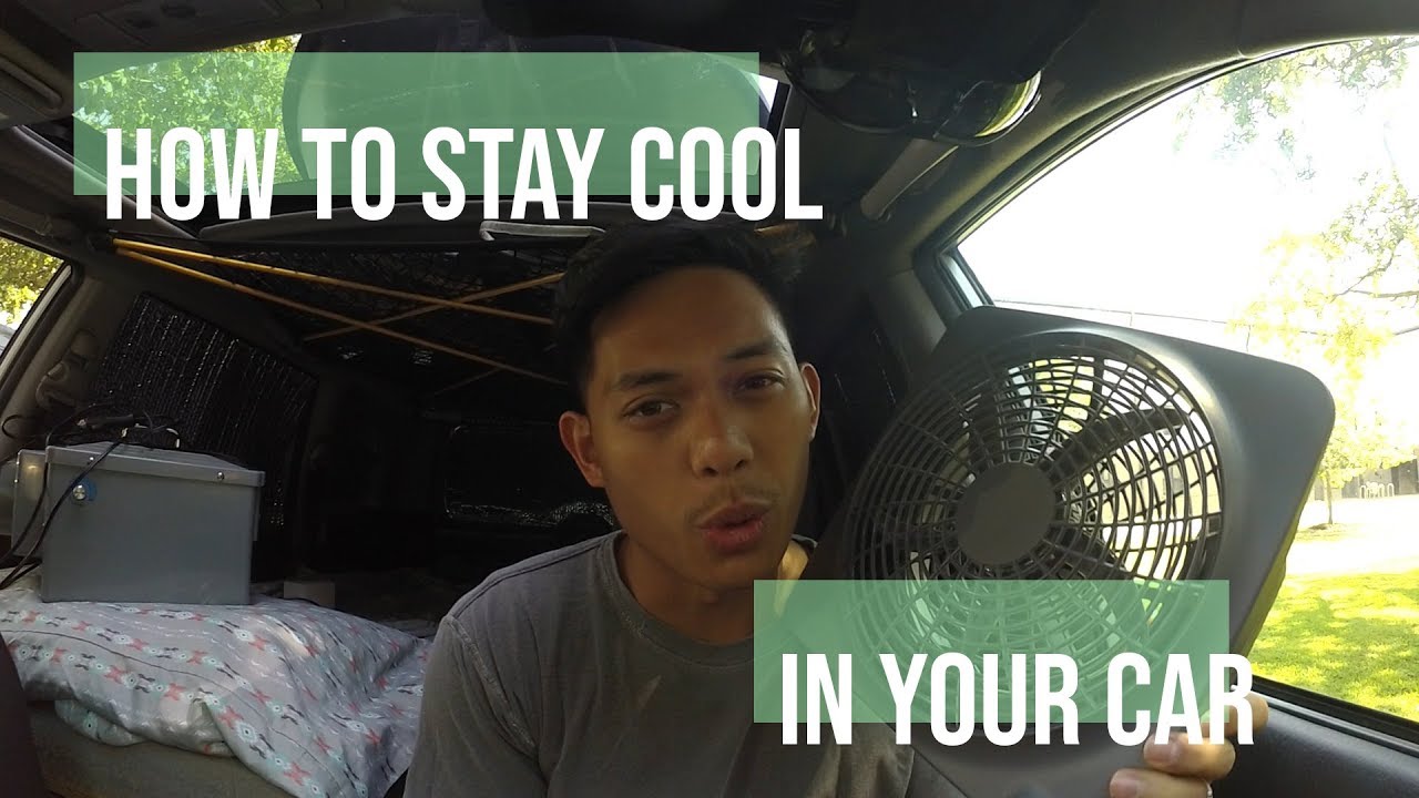 LIVING IN MY CAR: Stay Cool in Your Car During Summer