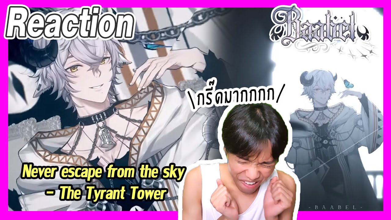 [Reaction] Never escape from the sky - The Tyrant Tower by Baabel | VTuber | Overload