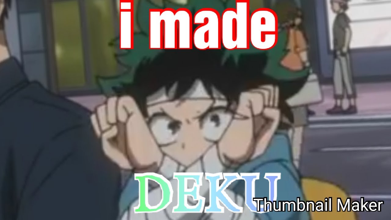 I made Deku in gacha life!!!!!!! 😛