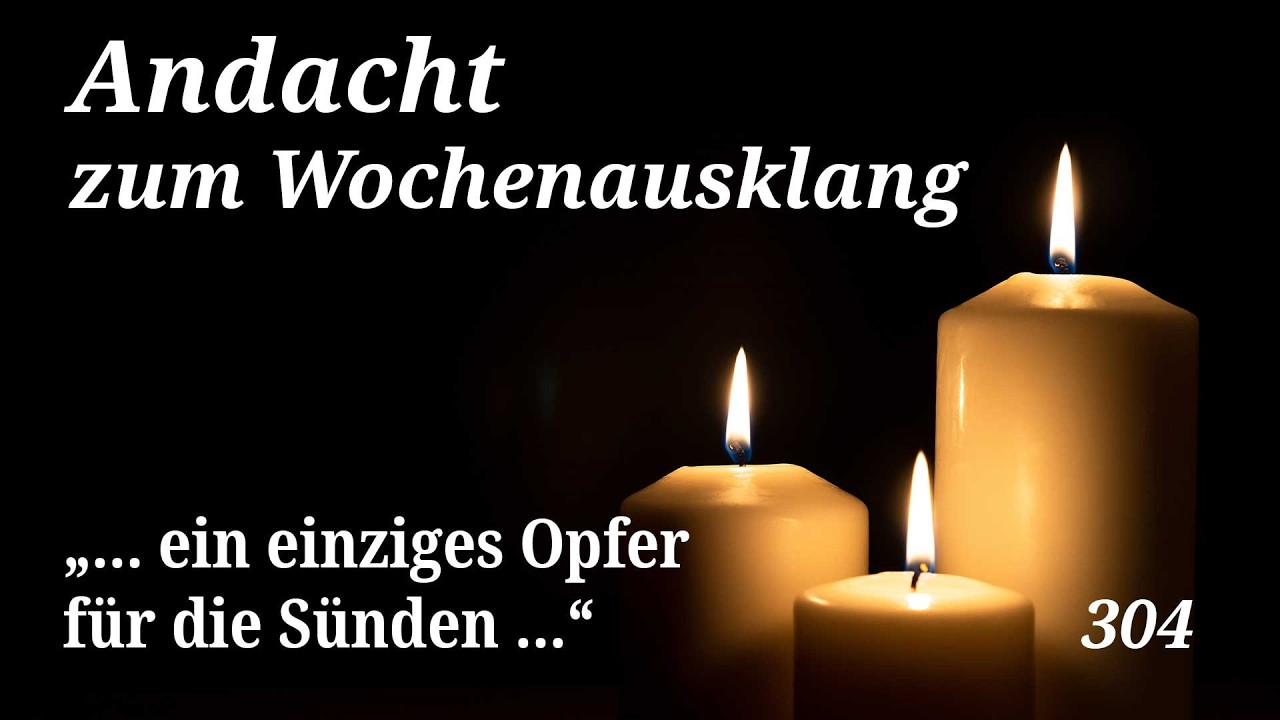 “... ein einziges Opfer für die Sünden ...”| Andacht zu Hebräer 10, 11-18