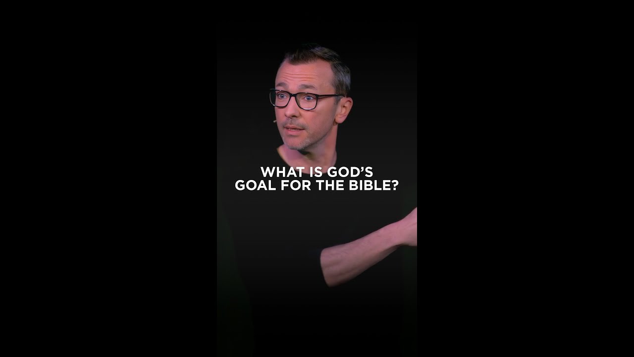 What Is God's Goal For The Bible?