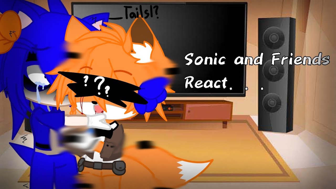 °||Реакция Соника и его друзей на Тейлза|| Sonic The Hedgehog Gacha Club||Смотреть до конца||° По...