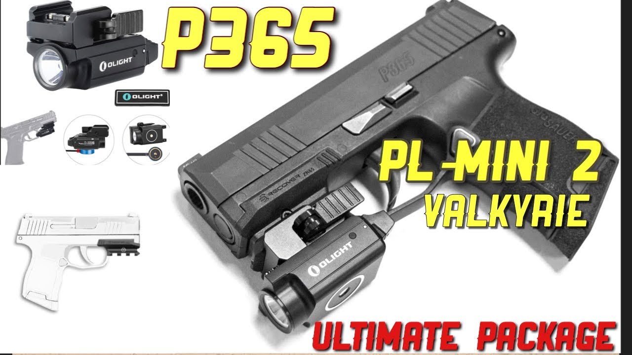 Sig Sauer P365 with Olight Mini 2 (must have upgrade)