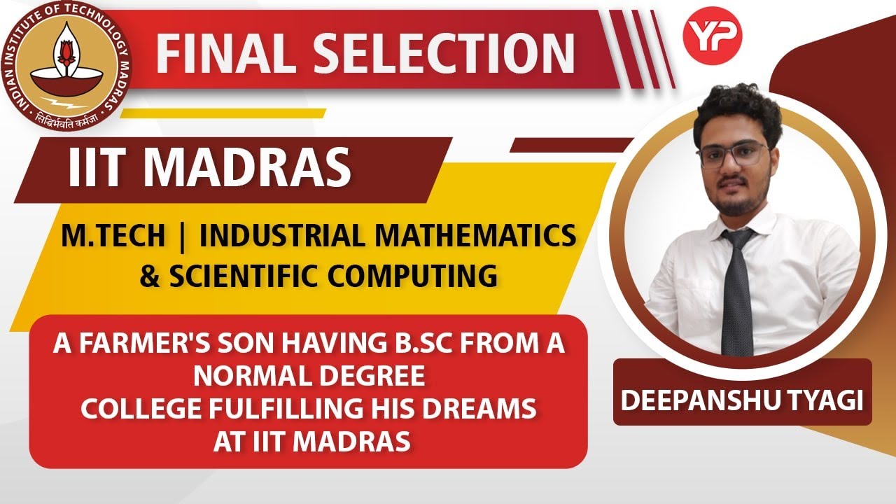 M.Tech in  Industrial Mathematics and Scientific Computing | IIT Madras | Final Selection