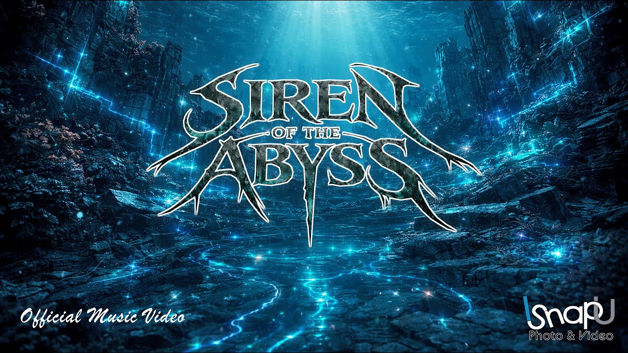 Siren of the Abyss : Official Music Video