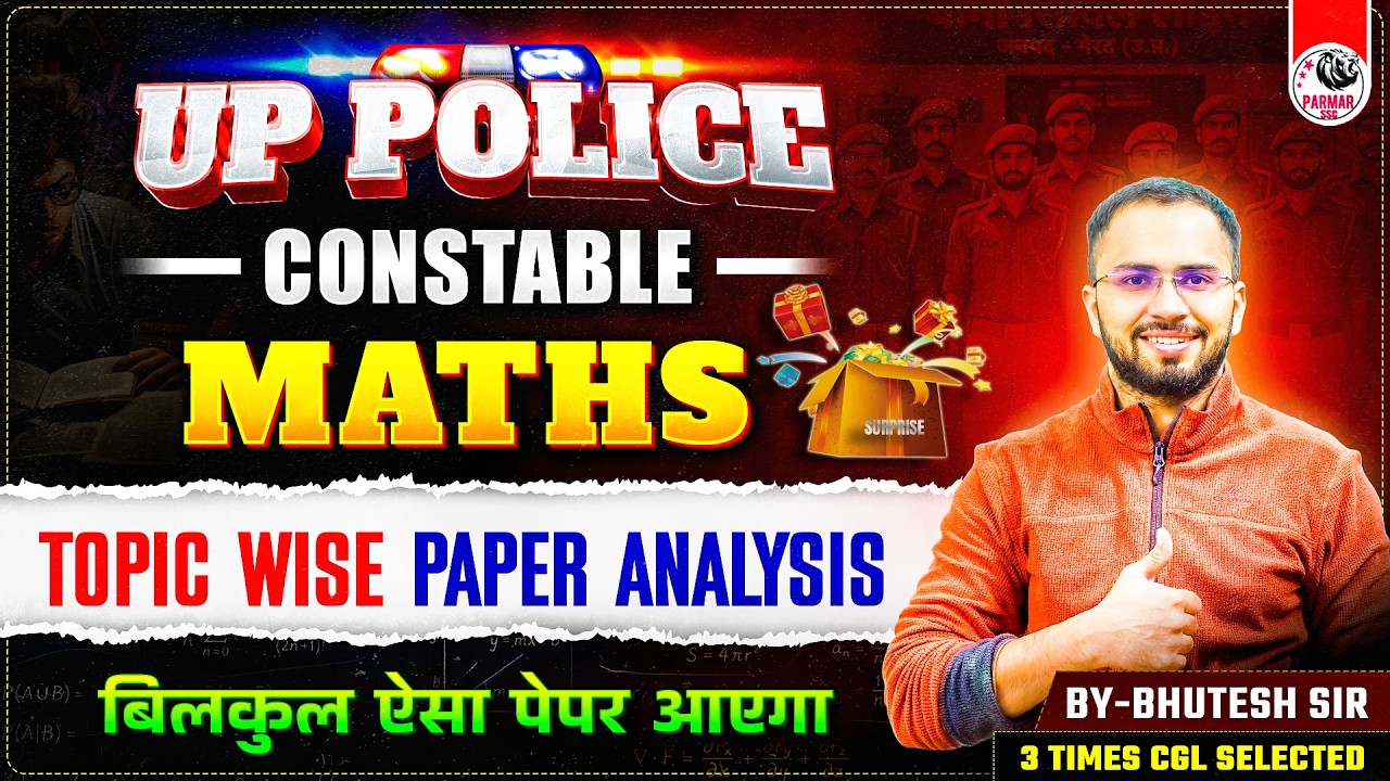 UP POLICE CONSTABLE MATHS STRATEGY & PYQ ANALYSIS 2026 | BY BHUTESH SIR | PARMAR SSC